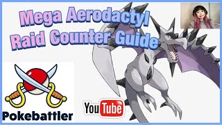 Mega Aerodactyl Raid Counter Guide by Pokebattler [upl. by Iona397]