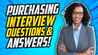 PURCHASING Interview Questions amp Answers Purchasing Officer Manager amp Assistant Interviews [upl. by Meggs]