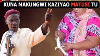 KUNA MAKUNGWI KAZIYAO MATUSI TU SHEIKH NYUNDO [upl. by Weatherley]