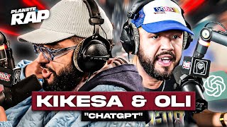 EXCLU Kikesa feat Oli  ChatGPT PlanèteRap [upl. by Cung]