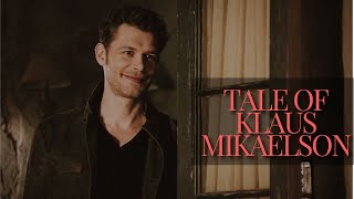 Tale of Klaus Mikaelson II Experience [upl. by Nywrad]