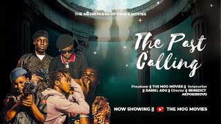 THE PAST CALLING THE MOG MOVIES revival viralvideo nigerianmovies [upl. by Reeva]