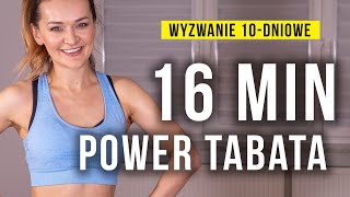 Power TABATA 16 minut  Wyzwanie 10dniowe  Monika Kołakowska [upl. by Franciscka]