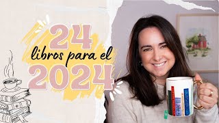 24 LIBROS para el 2024 📚 Los 24 libros que quiero leer este año  contemporánea clásicos [upl. by Aitnyc497]