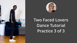 Two Faced Lovers Dance Tutorial  Practice version 3 of 3 [upl. by Hna]