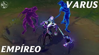 Varus Empíreo  Previsualización  League of Legends [upl. by Icul]