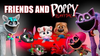 Poppy Playtime EAT ALL FRIENDS  Talking tom and Friends [upl. by Llohcin153]