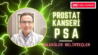 Prostat Kanseri PSA ve Moleküler Belirteçler Multidisipliner Üroonkoloji Toplantısı [upl. by Gunas]