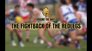 THE FIGHTBACK OF THE REDLEGS  Around The WAFL Podcast [upl. by Aili]