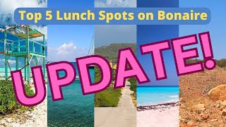 Top 5 Lunch Spots on Bonaire  2024 Update [upl. by Moitoso]