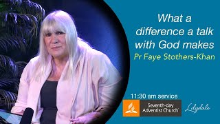 What a difference a talk with God makes  Pr Faye StothersKhan [upl. by Noivert213]