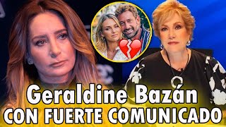 😱Geraldine Bazán publica FUERTE COMUNICADO Mientras su ex Gabriel Soto ANUNCIA SEPARACIÓN [upl. by Mead600]