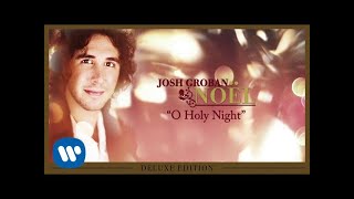 Josh Groban  O Holy Night OFFICIAL AUDIO [upl. by Feirahs498]