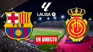 ⚽️FC BARCELONA VS MALLORCA  LA LIGA GRATIS Y EN ESPAÑOL [upl. by Eckhardt]