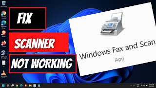 Fix Windows Fax and Scan Scanner Not Detected Windows 1011 FIX [upl. by Nelyk]