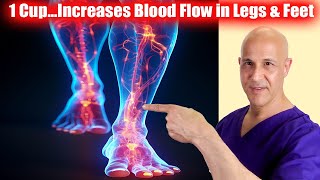 1 CupIncreases Blood Flow and Circulation in Legs amp Feet Dr Mandell [upl. by Bornie]