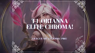 T1 Orianna Elite Chroma Skin Showcase  League of Legends PBE [upl. by Adyeren823]