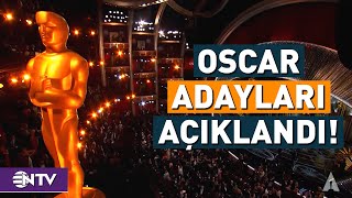 Oscara Doğru Adaylar Belli Oldu  NTV [upl. by Sontag]