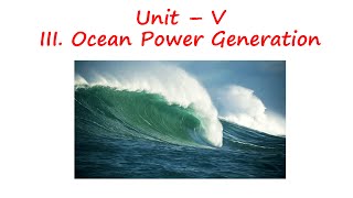 Lec  22  types of wave energy conversion devices  OTEC devices [upl. by Tnomel]