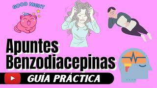 Apuntes sobre BENZODIACEPINAS  Guía práctica con lo más importante [upl. by Rosse691]