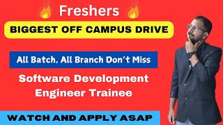 BIGGEST OFF CAMPUS DRIVE  Software Development Engineer Trainee  Freshers Apply Now [upl. by Dhiren]