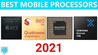 Top 5 Most Powerful Smartphone Processors in 2021 Best Mobile Processors 📱📱📱 HighTech Bro [upl. by Molloy973]