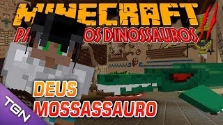 🎮 Minecraft Parque dos Dinossauros  Temp 2  Ep 24  Deus Mossassauro [upl. by Nnayelsel]