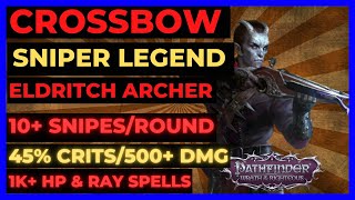 PF WOTR ENHANCED  CROSSBOW SNIPER Build 10 ATKS 45 CRITS500 DMG 1K HP amp RAY SPELLS [upl. by Kokaras288]