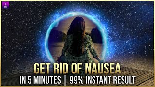 Nausea Relief Sound  Nausea Relief Frequency With Relaxing Ambient Music  Relieve Nausea SG76 [upl. by Callahan]