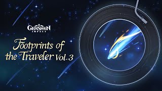 Footprints of the Traveler Vol 3｜Genshin Impact GenshinImpact OST Album [upl. by Nehtanoj]