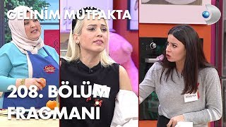 Gelinim Mutfakta 208 Bölüm Fragmanı [upl. by Jonell]