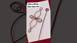 Simple Wire Wrap Hair Barrette from Regalia by Reyney [upl. by Roach132]