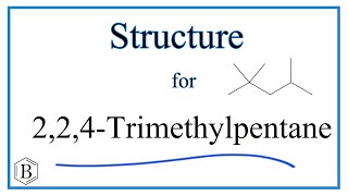 Structural Formula for 224Trimethylpentane [upl. by Netsrijk]