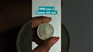 1990 year 2 Rupees old coin oldcoinsoldnotes trending sellermoney viralvideo [upl. by Rocher]