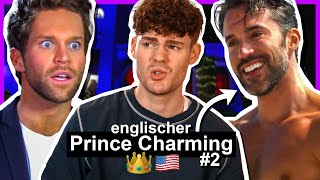 Der englische Prince Charming kommt direkt aus der Hölle Finding Prince Charming Folge 2 [upl. by Brook]