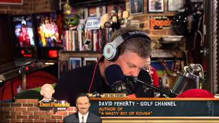 David Feherty on The Dan Patrick Show 41113 [upl. by Capon]