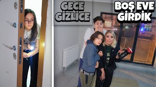 GECE GİZLİCE BOŞ EVE GİRDİK  YAKALANDIK [upl. by Teyugn]