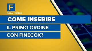 Come inserire il primo ordine con FinecoX [upl. by Chessy914]