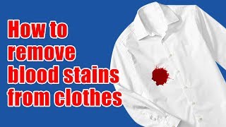 How to remove blood stains from clothes [upl. by Rramo]