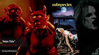 Horror Soundtracks  Subspecies 1991 [upl. by Paza]