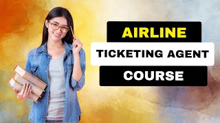 Airline Ticketing Agent Course  Job Opportunities Salary Eligibility Criteria [upl. by Nivla438]