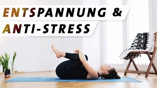 Yoga Entspannung Anti Stress Programm  Für mehr Ruhe Gelassenheit und Zufriedenheit [upl. by Enier]