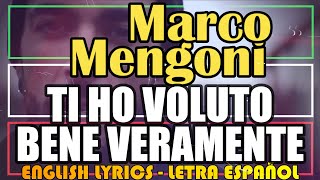 TI HO VOLUTO BENE VERAMENTE  Marco Mengoni 2015 Letra Español English Lyrics testo italiano [upl. by Selassie]