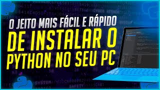 O jeito fácil e rápido de instalar o Python no seu computador [upl. by Ailati266]