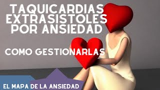 Gestionar taquicardias y extrasistoles por ansiedad [upl. by Annert]