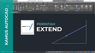 Fungsi dan Cara Menggunakan Perintah EXTEND pada Aplikasi AutoCAD [upl. by Irodim316]