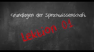 Einführung in die Sprachwissenschaft Lektion 01 Wortbildung 2018 [upl. by Shear]