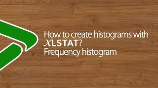 How to create histograms with XLSTAT Frequency histogram [upl. by Maffa]