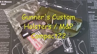 Gunners Custom Holsters ReviewMampP Compact 22 [upl. by Milla]