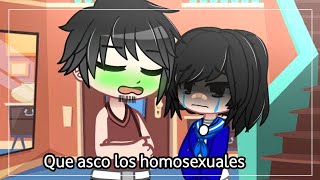 Que asco los homosexuales 🤢 leer descripción [upl. by Hahnke]